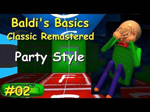 Baldi's Basics Classic Remastered #02 (Party Style)