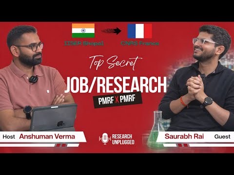PMRF Fellow Reveals the Truth About PhD, Research & Academia | Dr Saurabh Rai | Research Unplugged