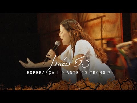 Isaías 53 | DVD Esperança | Diante do Trono