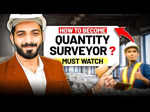 How to Become a Quantity Surveyor Step by Step Guide! | Skills You Must Learn!