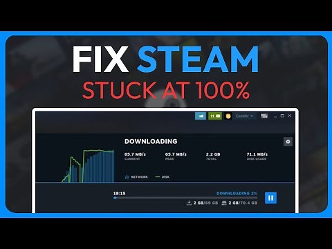 How To Fix Steam Download Stuck At 100% (Solved 2025)