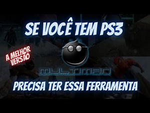 SEU PS3 PRECISA DESSA FERRAMENTA PASSO A PASSO INSTALAÇÃO MULTIMAN