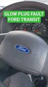 Ford Transit Glow Plug Warning Light