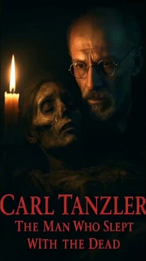 The Man Who Slept with the Dead | Carl Tanzler