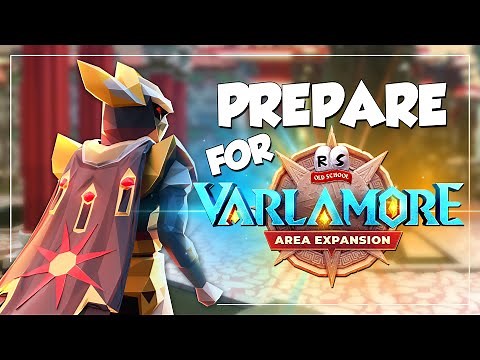 Prepare For Varlamore In OSRS - EVERYTHING You Need To Know