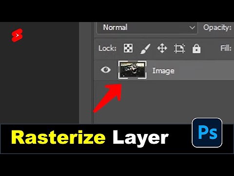 How to Rasterize Layer in Photoshop Quickly