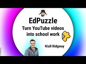 How to Create an EdPuzzle and Use EdPuzzle to Support Your Pupils