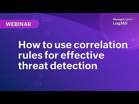How to use correlation rules for effective threat detection