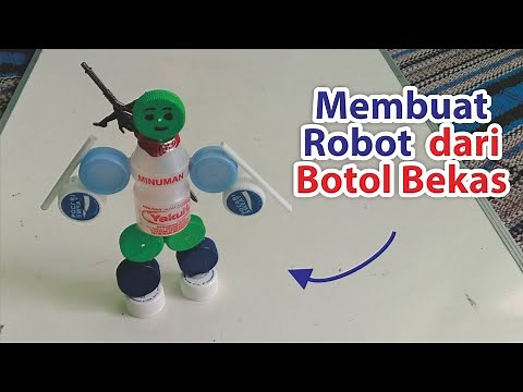 CARA MEMBUAT ROBOT DARI BOTOL BEKAS I KERAJINAN BARANG BEKAS