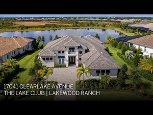 17041 Clearlake Avenue | The Lake Club, Lakewood Ranch