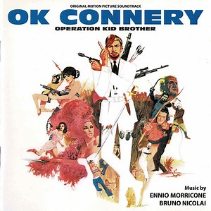 Ennio Morricone - Bruno Nicolai - OK Connery Operation Kid Brother (Original Motion Picture Soundtrack)