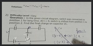 In the given circuit diagram, switch was connected to position ... | Filo