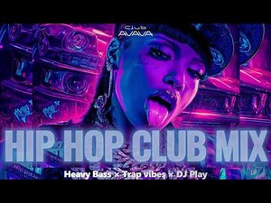Club AVAVA - Break Your Limits! | TRAP HIP-HOP MIX | CLUB MUSIC | Heavy Bass | Trap × DJ Play