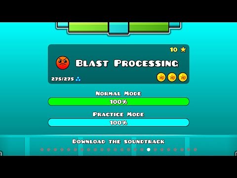 Geometry dash ‐ Blast Procesing 100% (All Coins)