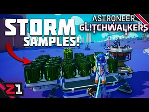 Collecting STORM SAMPLES ! Astroneer Glitchwalkers DLC [E2]