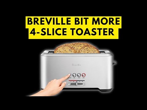 Breville Bit More 4-Slice Toaster | 4 Slice Toaster | The Bit More | Best Toaster | Toaster Review