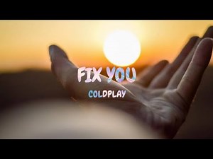 Coldplay - Fix You | LYRICS OFFICIAL VIDEO