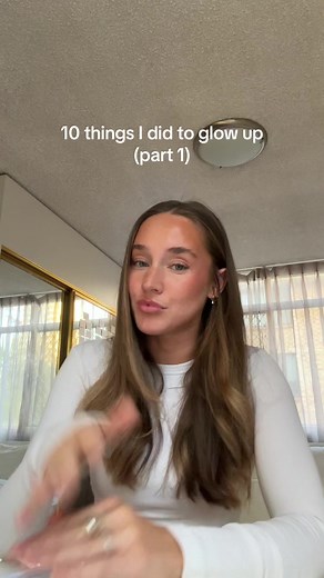 10 things I did to glow up (part 1)