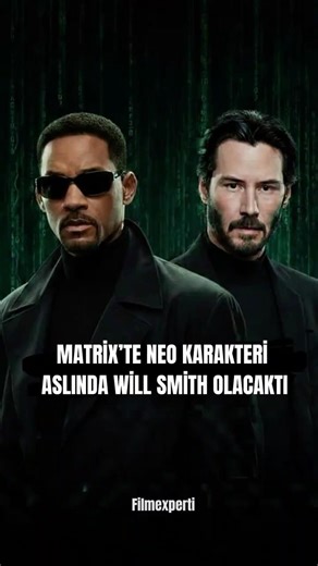 Matrix’te Neo Aslında Will Smith Olacaktı