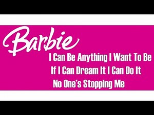 Barbie | 💟Anything Is Possible (Lyrics)💟