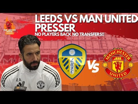 Leeds vs Man United Presser | NO Jan Transfers, No players BACK | Same Rubbish!!