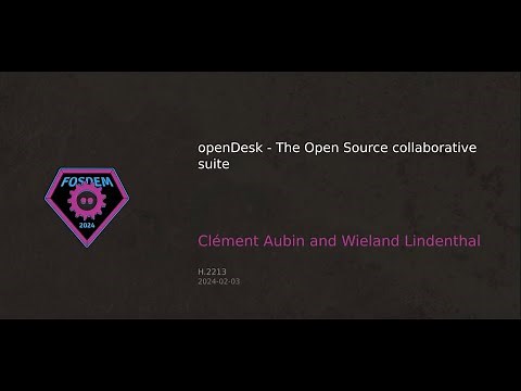 openDesk, the open-source collaborative suite | Clément Aubin and Wieland Lindenthal