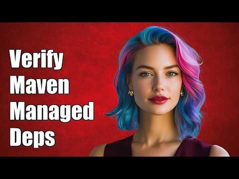 verify maven managed dependencies