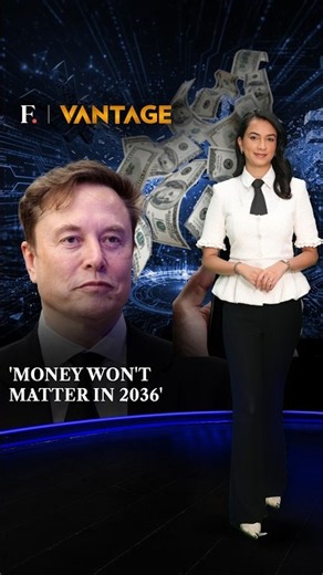 Musk Says Money To Become Irrelevant By 2036, Launches in Payments App | Vantage on Firstpost