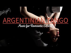 Best Romantic Tango Instrumental Argentinian Background Music Selections