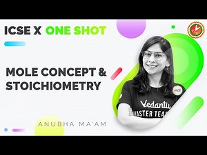 Mole Concept and Stoichiometry in One Shot (Full Chapter) |ICSE 10 Chemistry Chap 5 [Term 1] Vedantu