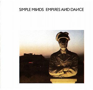 Simple Minds - Empires And Dance