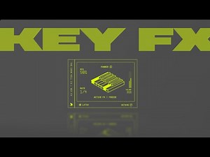 Introducing KEY FX...