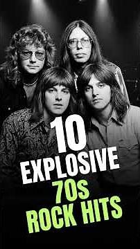10 Explosive 70s Rock Hits You Still Can't Forget!