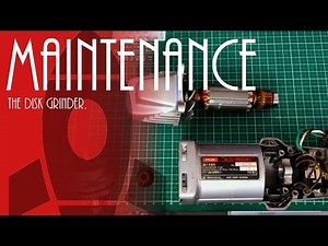 ディスクグラインダーをメンテナンスする