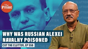 Why Alexei Navalny is the latest Russian dissident to be poisoned & Putin’s challenge in Belarus too | ThePrint