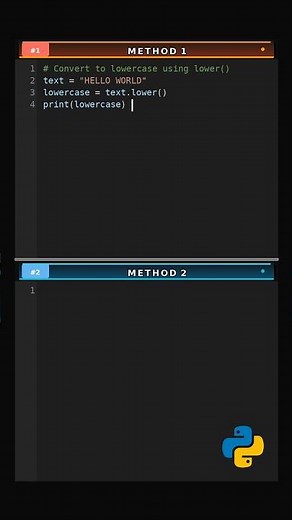 Convert to Lowercase via 2 Methods #Python