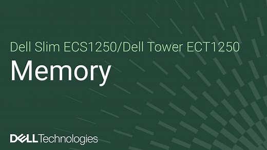 How to replace the memory module on Dell Tower ECT1250 / Dell Slim ECS1250