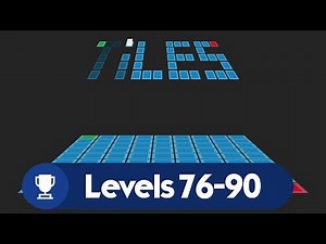 Tiles Level Guide: 76-90