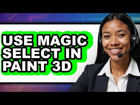 How to Use Magic Select in Paint 3d (only Way)