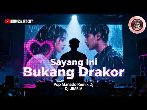 Sayang Ini Bukang Drakor - DJ Jimriv | Pop Manado Remix DJ Funky Viral 2026