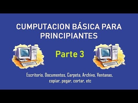 Tutorial de Computacion Principiantes Windows 10 Parte 3