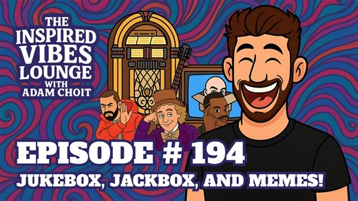194. Jukebox, Jackbox, and Memes!