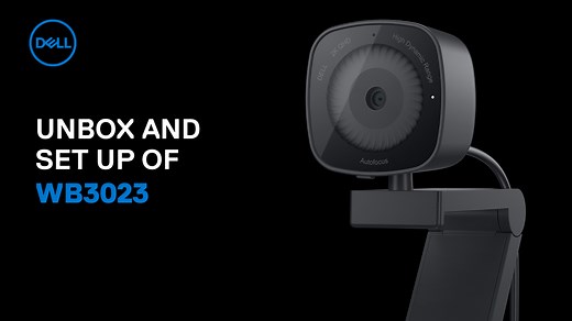 How to unbox and set up the Dell Webcam WB3023