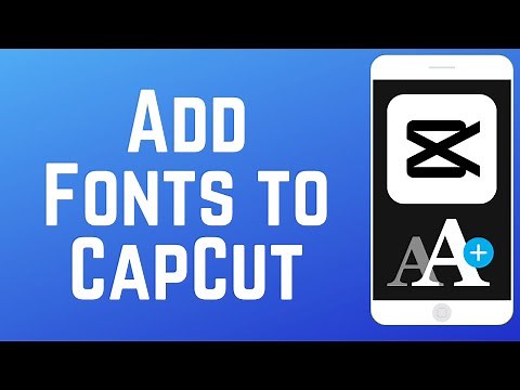 How to Add Fonts to CapCut in 2026 (Full Guide)