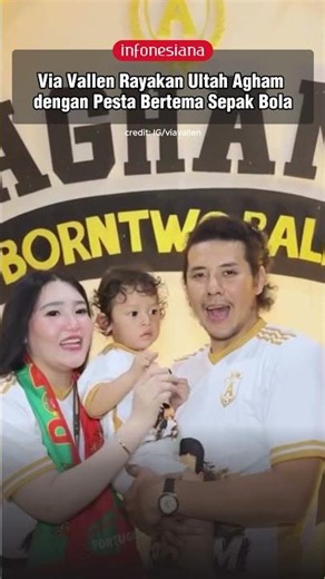Via Vallen Rayakan Ultah Agham dengan Pesta Bertema Sepak Bola #viavallen