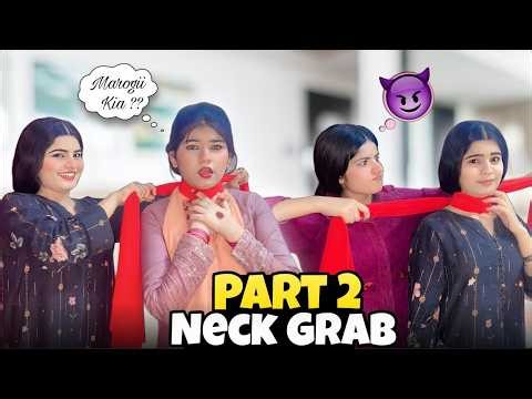 Strangle Neck Grip Challenge Part 2 | Shocking Twist 😳 Anju Mar Gai?