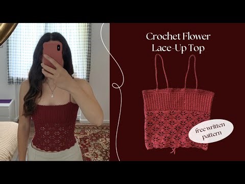 Crochet Flower Lace-Up Top Tutorial | + FREE Written Pattern