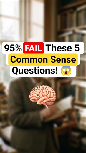 95% FAIL These 5 Common Sense Questions! 😱 #shorts