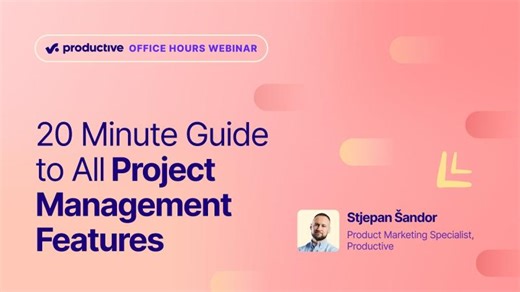Office Hours Special: 20 Minute Guide to All Project Management Features | Productive