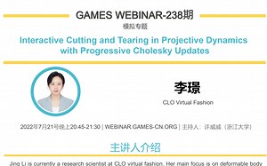 GAMES Webinar 238-模拟与动画专题-李璟-面向多物理场耦合与拓扑断裂现象的高效物理仿真